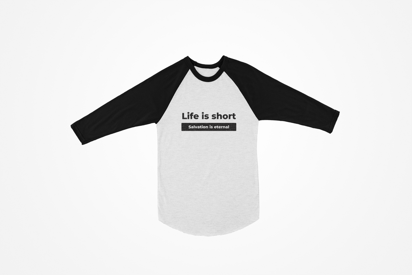 Camiseta raglán "La vida es corta. La salvación es eterna"