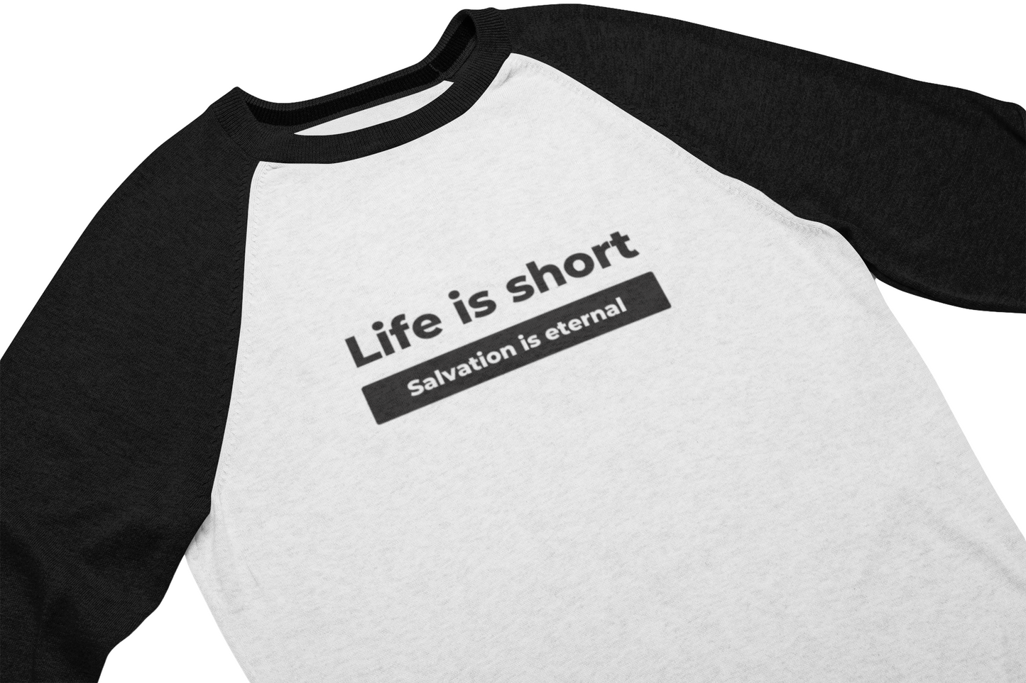 Camiseta raglán "La vida es corta. La salvación es eterna"