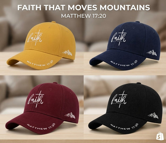 Faith Can Move Mountains Matthew 17:20 Baseball Cap