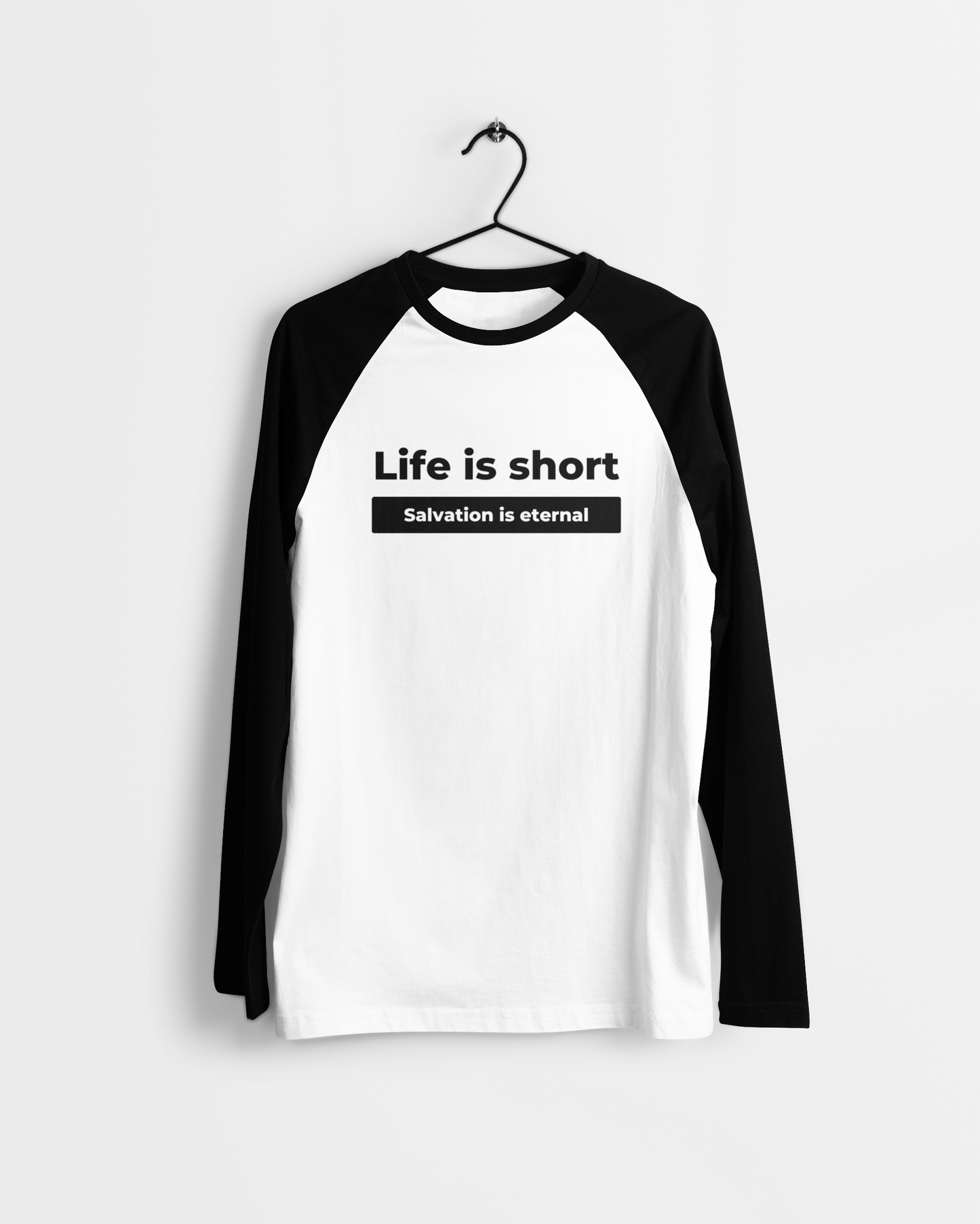 Life is Short. Salvation is Eternal Raglan Unisex Tee